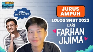 TIPS LOLOS SNBT 2023 PALING AMPUH DARI FARHAN JIJIMA | Mega Tryout Ruangguru 2023