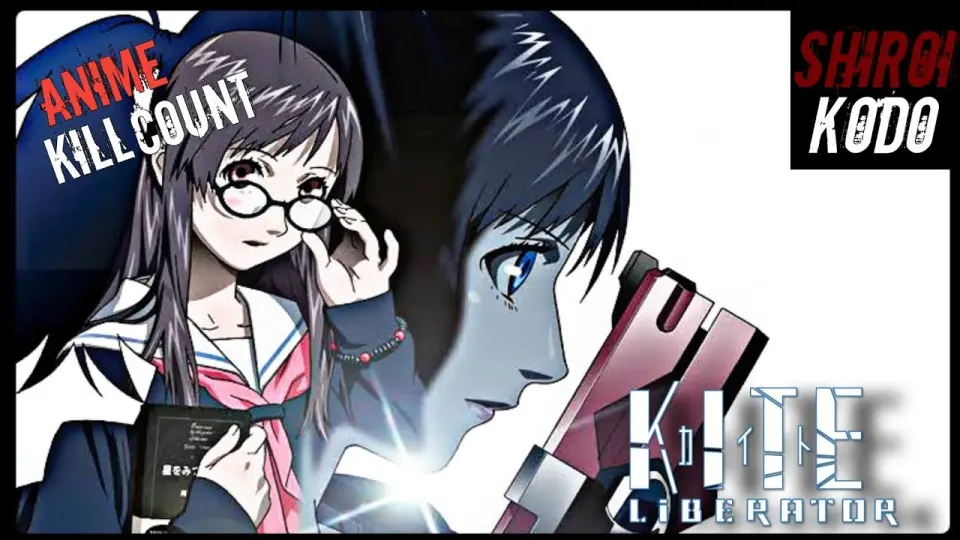 Kite Liberator (2008) ANIME KILL COUNT - Bilibili Kite Liberator (2008) ANIME KILL COUNT - Bilibili