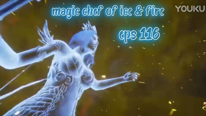 magic chef of ice & fire eps 116 full hd