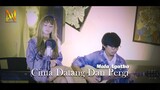 CINTA DATANG DAN PERGI - MALA AGATHA (Versi Akustik) OFFICIAL MV