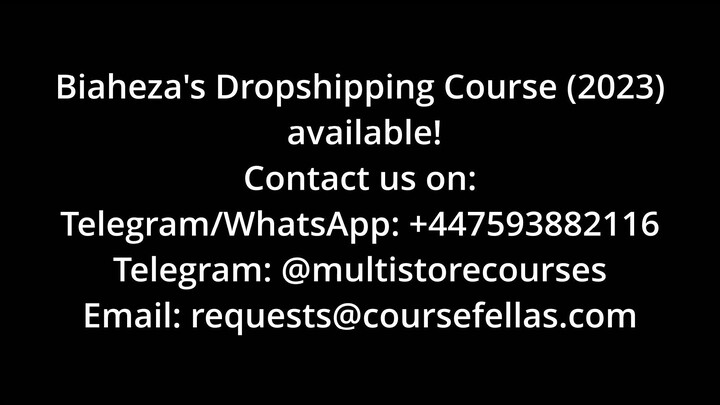 Biaheza - Dropshipping 2023 Course (Download Link)