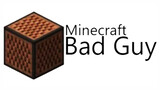 【Minecraft】Bad Guy cover
