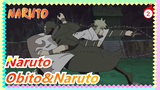 Naruto|[Obito&Naruto]During my life, we met on a narrow road, and could not be avoided._2