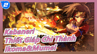 Kabaneri
Thiết Giáp Chi Thành
Ikoma&Mumei_2