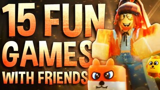 Top 15 Most Fun Roblox Games to play with friends