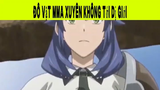 Đô Vật Xuyên Không Tới Dị Giới Phần 8#animehaynhat