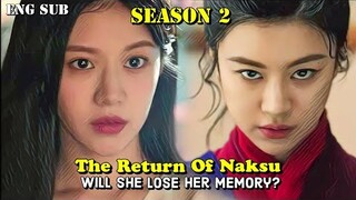 Alchemy Of Souls Season 2 || The Return Of Naksu Will She Lose Her Memory?