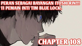 Alur Cerita BLUE LOCK Chapter 108 - TERBENTUKNYA KESEBELASAN BLUE LOCK