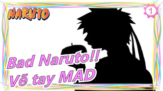 Bad Naruto!!Vẽ tay MAD_1