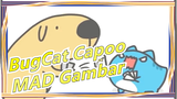 [BugCat Capoo] Akulah Yang Tertipu!