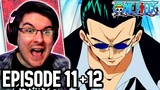 CAPTAIN KURO STRIKES!! | One Piece Episode 11 & 12 REACTION | Anime Reaction