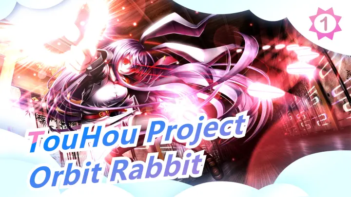 [TouHou Project MMD] [Plot - centric] Orbit Rabbit_A1