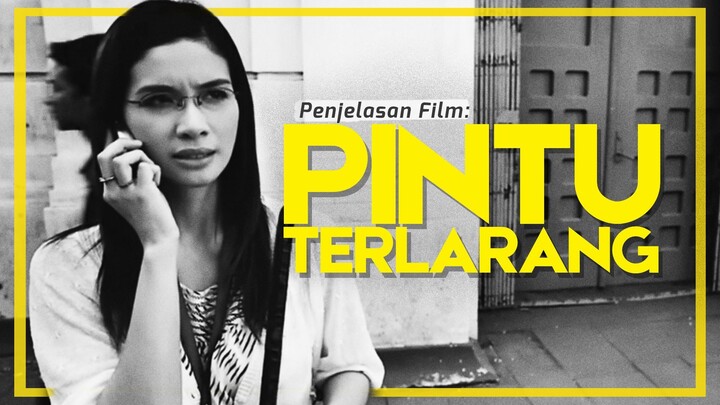 Penjelasan Film PINTU TERLARANG dan Kaitannya dengan HEROSASE & SIKSA KUBUR