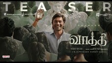 #Vaathi - Teaser _ Dhanush, Samyuktha _ GV Prakash Kumar _ Venky Atluri | TAMIL MOVIES | YNR MOVIES