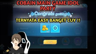 COBAIN GAME IDOL PARTY| EASY BANGET YA GUYS | SEMANGAT BTH4