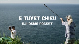 5 tuyệt chiêu ấn tượng của Dji Osmo Pocket