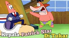 Alasan Kenapa Kepala Patrick Star Bisa Di Copot Dan Di Tukar ! Alur Cerita Kartun SpongeBob