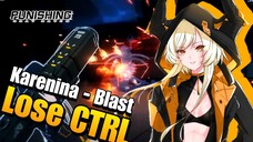 Karenina Blast (Lose CTRL) - Punishing Gray Raven