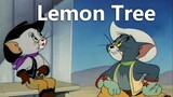 Meong ini adalah MV asli "Lemon Tree" [Tom and Jerry]