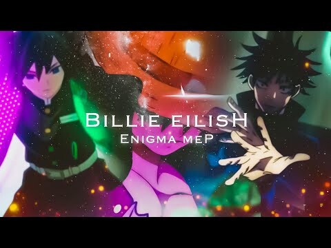 Billie Eilish - Enigma MEP Flow edit