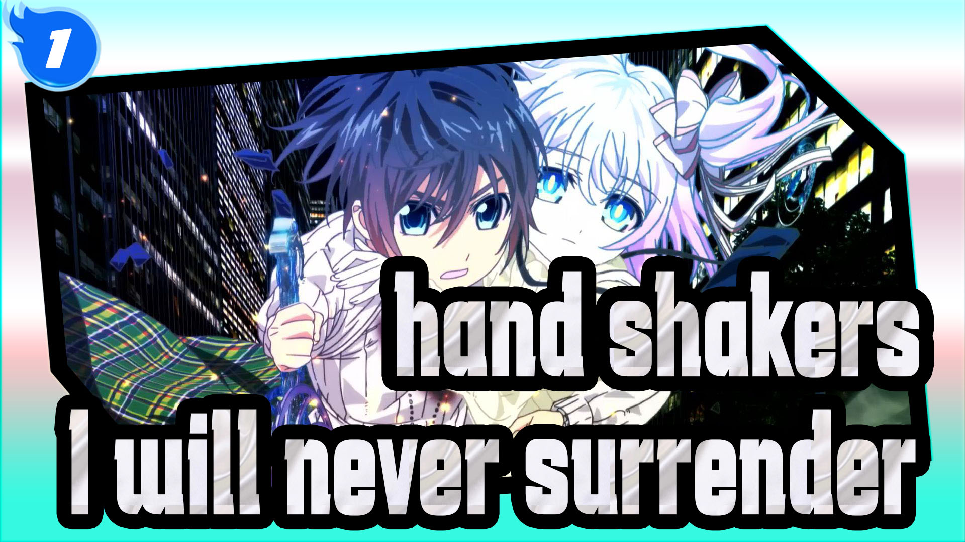 hand shakers|【handshakers】To be with you forever, I will never  surrender..._1 - Bilibili