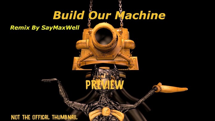 SFM | Preview | Build Our Machine - Remix by SayMaxWell