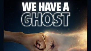 WE HAVE A GOST adventure comedy family February24 2023 movie