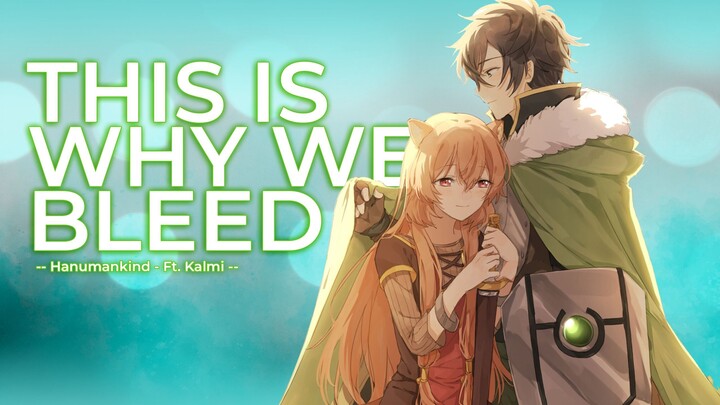 Leader - This Is Why We Bleed | Tate no Yuusha no Nariagari (The Rising of the Shield Hero)