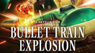 Bullet Train Explosion movie in hindi dubbed