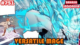 Versatile Mage | #751 | SUB INDO |