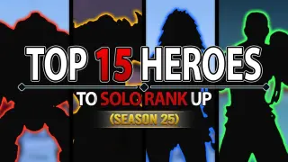 Top Best 15 Heroes For Solo Ranking (S25) | Mobile Legends
