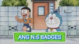 Doraemon Tagalog|ANG N.S BADGES