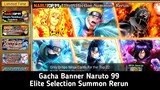 Gacha Banner Naruto 99 Elite Selection Summon Rerun