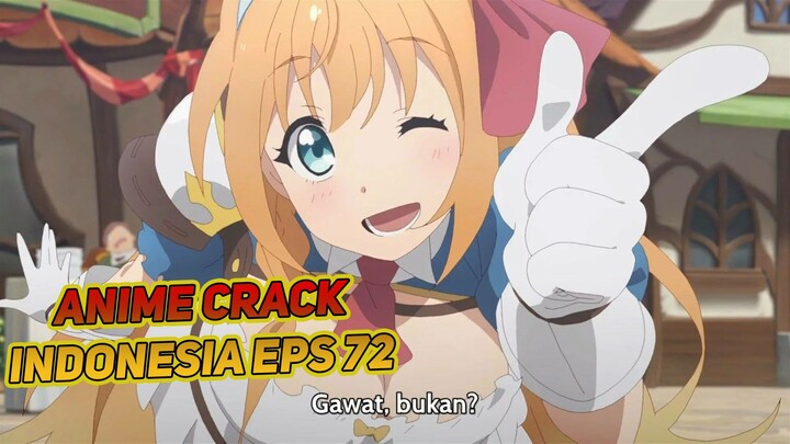 Anak Gadis Gak Boleh Cemberut | Anime Crack Indonesia Episode 72