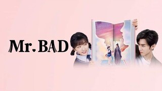 ⚘️⚘️Mr.Bad⚘️⚘️ep.02