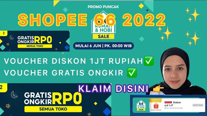 PROMO PUNCAK SHOPEE 6.6 2022 || VOUCHER GRATIS ONGKIR RP 0 Semua Metode Pembayaran