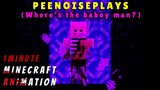 Peenoise Minecraft Animation (Where's the baboy man?) Part 2