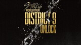 Stray Kids - World Tour 'District 9: Unlock' [2019.11.23]