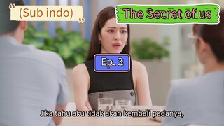 (Sub indo) The Secret of us Ep. 3