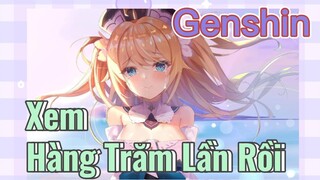 Xem Hàng Trăm Lần Rồi