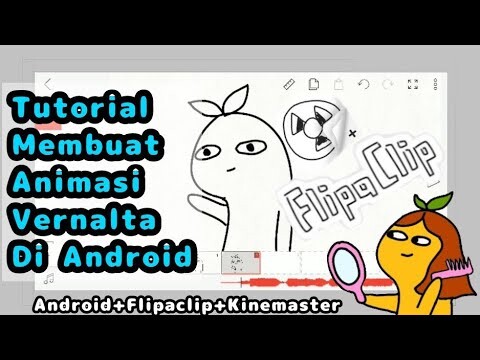 Tutorial Animasi Seperti Vernalta [Only Flipaclip+Kinemaster+Android] | Animasi Erika Liy (Lengkap!)