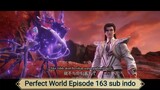 Perfect World Episode 163 sub indo