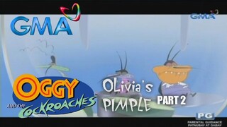 Oggy and the Cockroaches: Olivia's Pimple (Part 2/2) | GMA 7