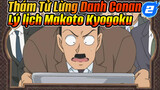 Thám Tử Lừng Danh Conan
Lý lịch Makoto Kyogoku_2