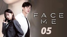 [Korean Series] Face Me | EP 5 | ENG SUB