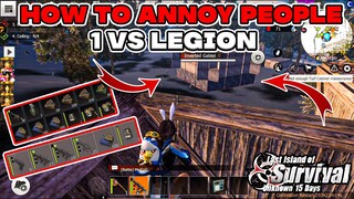 How to Annoy People | 1 vs legion | Last Day Rules Survival  |Last Island Of Survival