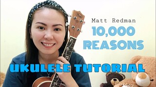 10,000 REASONS | UKULELE TUTORIAL (WITH CHORDS & LYRICS)