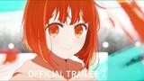 Oshi no Ko Season 2 Official Trailer 2
