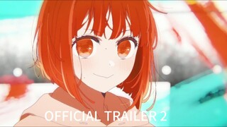 Oshi no Ko Season 2 Official Trailer 2