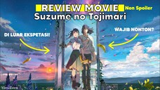 WAJIB NONTON SIH!!! - REVIEW FILM SUZUME NO TOJIMARI | YoruZero